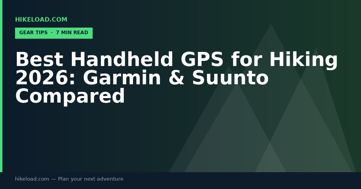 Best Handheld GPS for Hiking 2026: Garmin & Suunto Compared