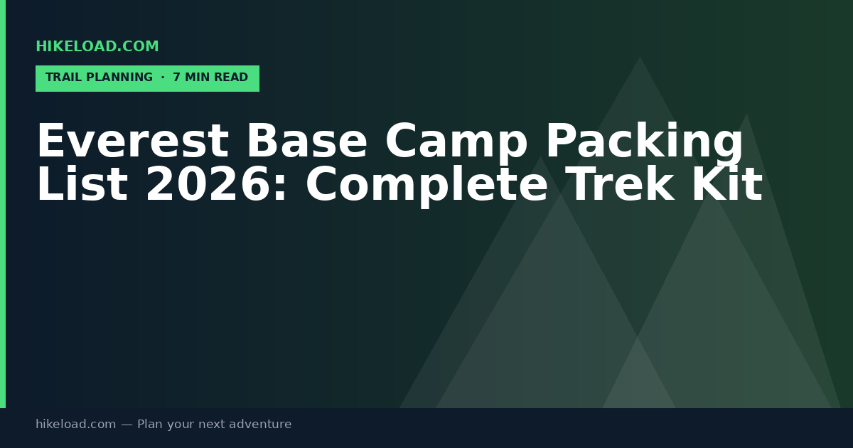 Everest Base Camp Packing List 2026: Complete Trek Kit