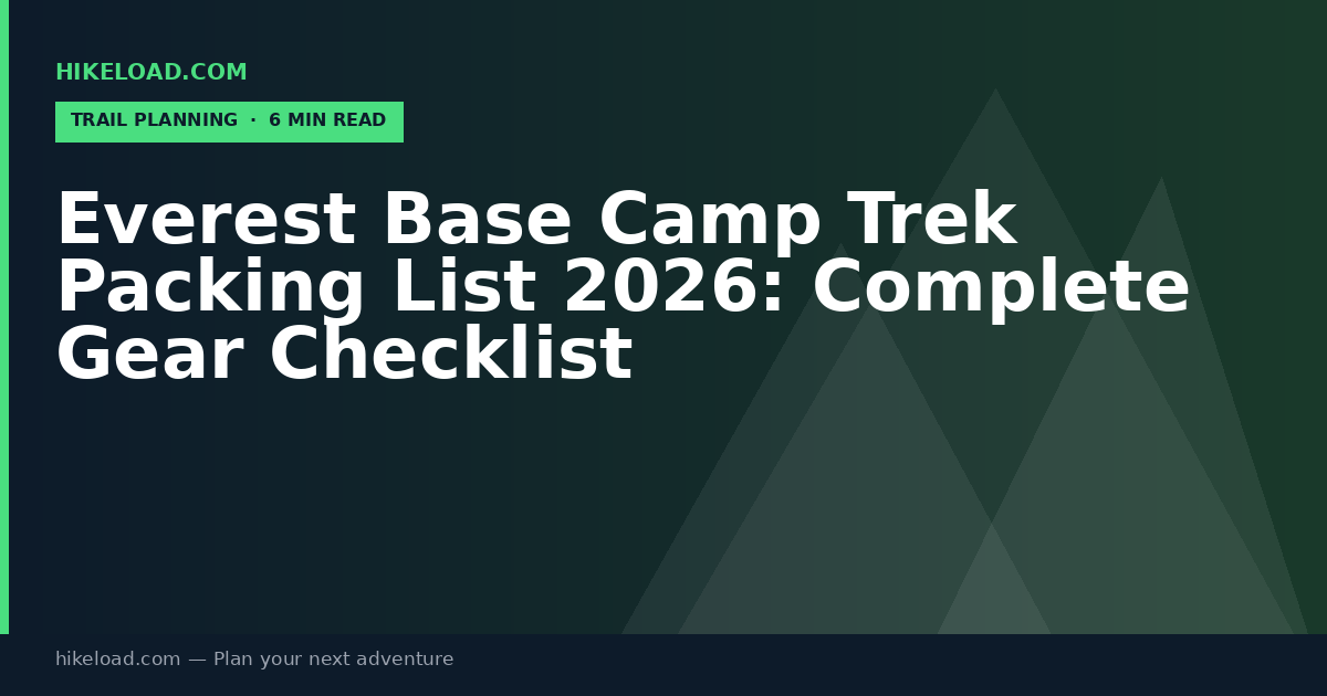 Everest Base Camp Trek Packing List 2026: Complete Gear Checklist