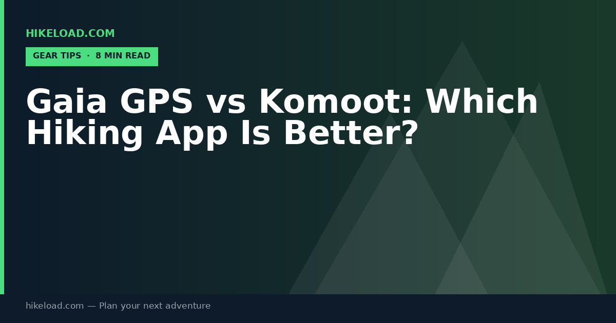 Gaia GPS vs Komoot: Which Hiking App Is Better?
