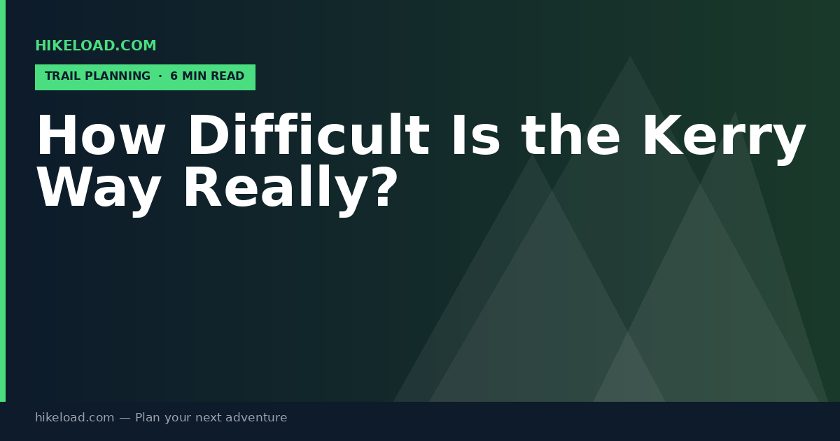 How Difficult Is the Kerry Way Really?