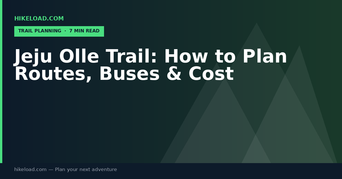 Jeju Olle Trail: How to Plan Routes, Buses & Cost