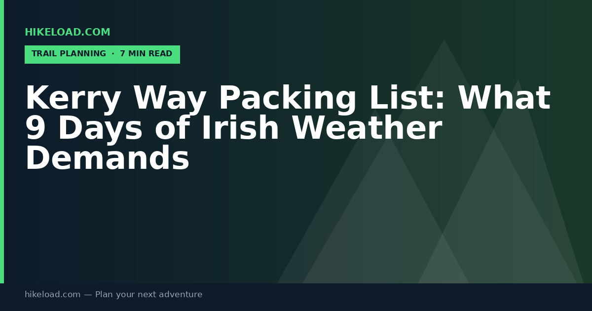 Kerry Way Packing List: What 9 Days of Irish Weather Demands