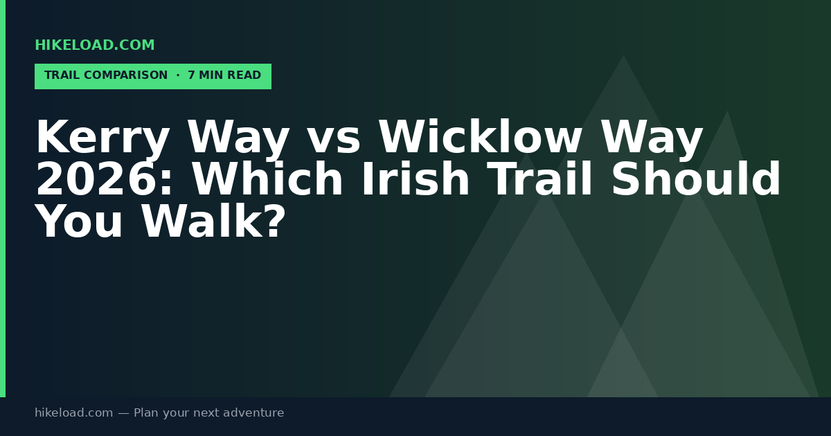 Kerry Way vs Wicklow Way 2026: Which Irish Trail Should You Walk?