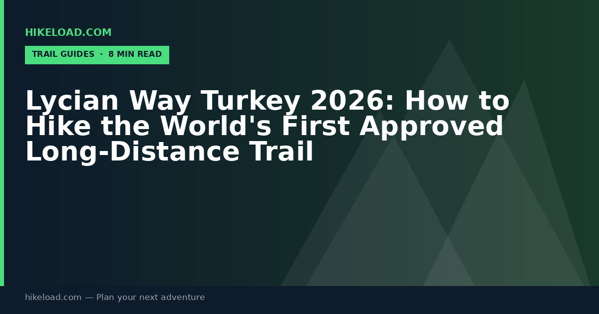 Lycian Way Turkey 2026: How to Hike the World's First Approved Long-Distance Trail