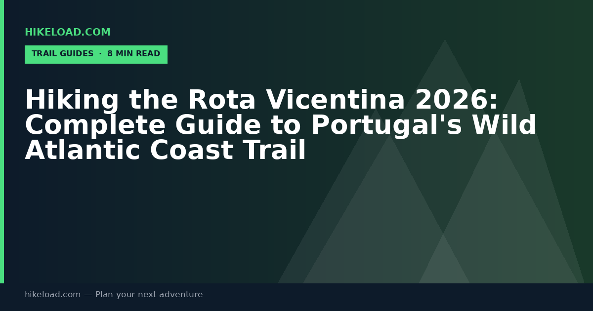 Hiking the Rota Vicentina 2026: Complete Guide to Portugal's Wild Atlantic Coast Trail