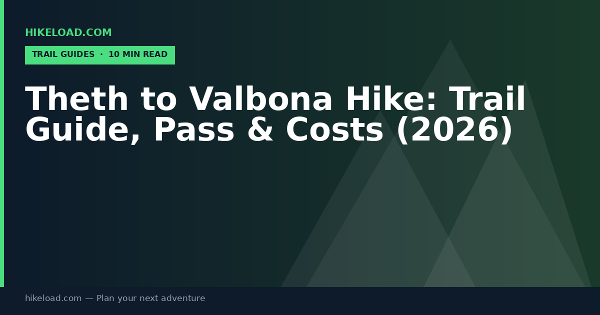 Theth to Valbona Hike: Trail Guide, Pass & Costs (2026)