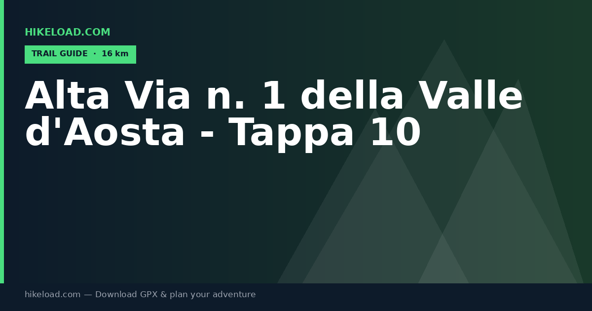 Alta Via n. 1 della Valle d'Aosta - Tappa 10 trail guide