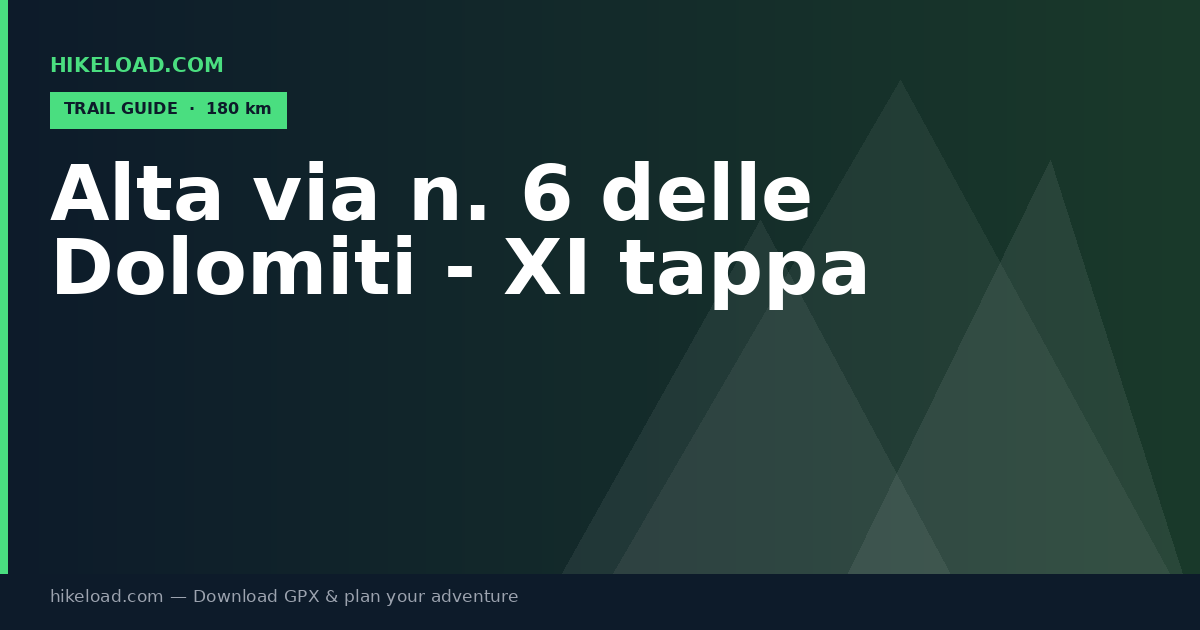 Alta via n. 6 delle Dolomiti - XI tappa trail guide