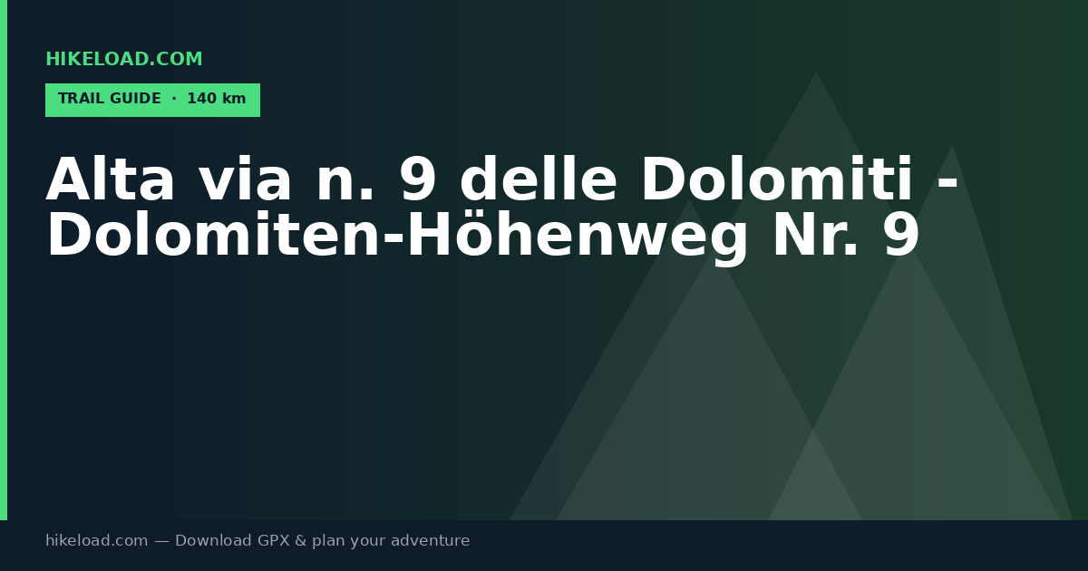 Alta via n. 9 delle Dolomiti - Dolomiten-Höhenweg Nr. 9 trail guide