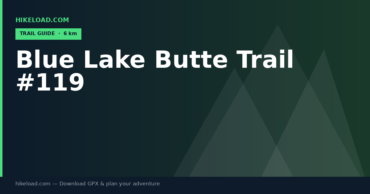 Blue Lake Butte Trail #119 trail guide