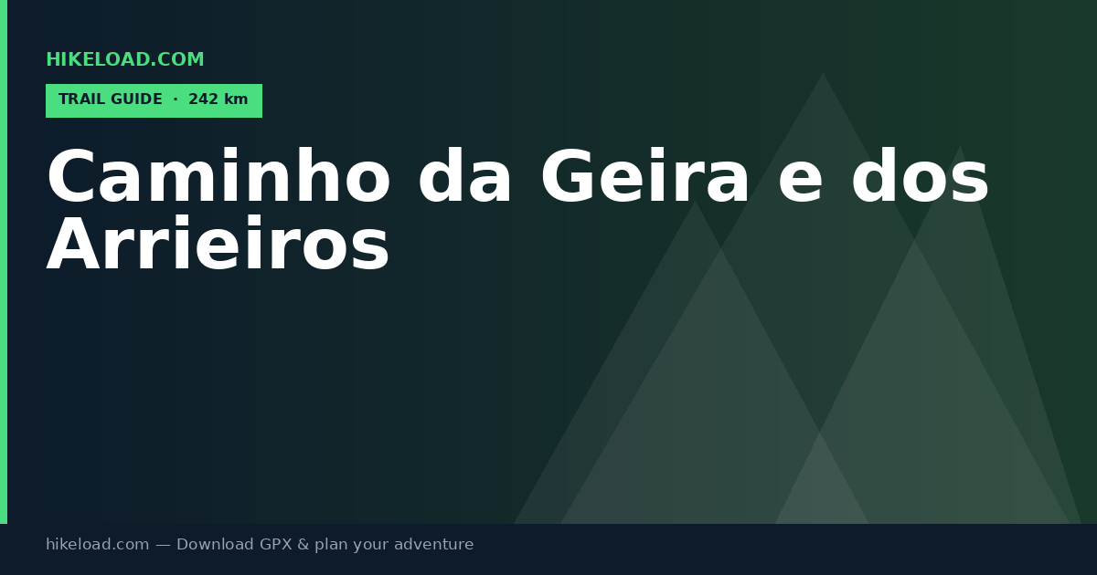 Caminho da Geira e dos Arrieiros trail guide