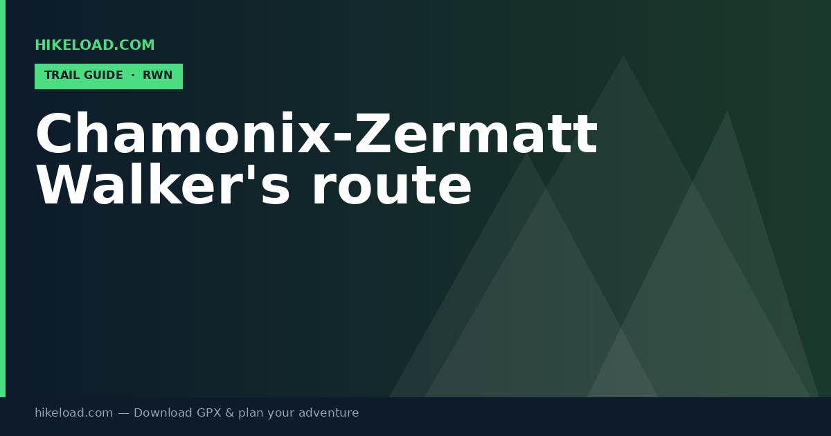 Chamonix-Zermatt Walker's route trail guide