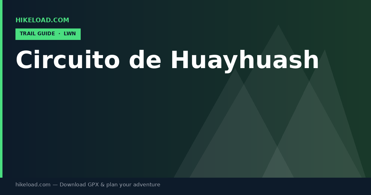 Circuito de Huayhuash trail guide
