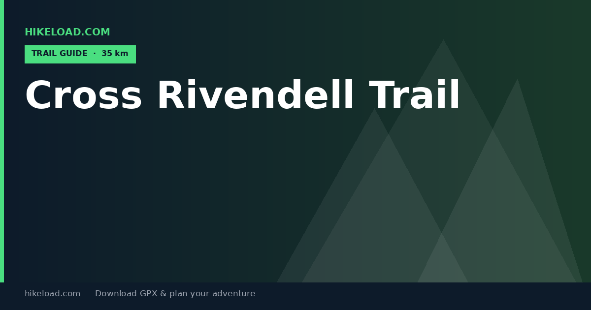 Cross Rivendell Trail trail guide