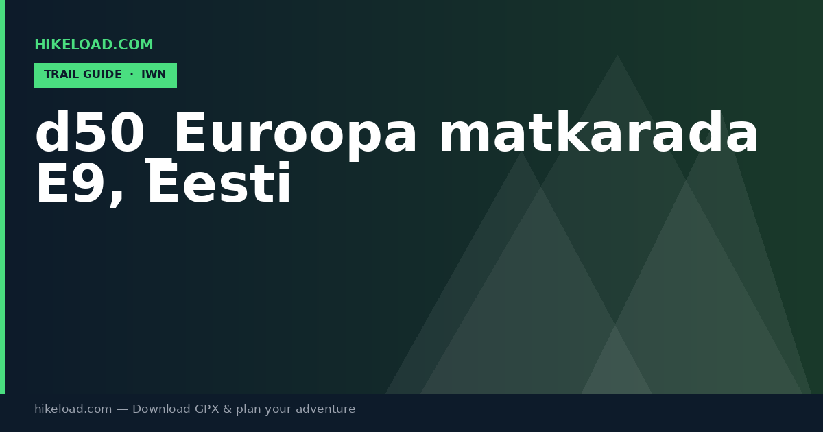 d50_Euroopa matkarada E9, Eesti trail guide