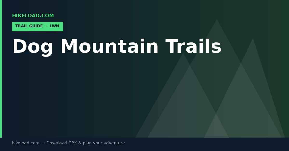 Dog Mountain Trails trail guide