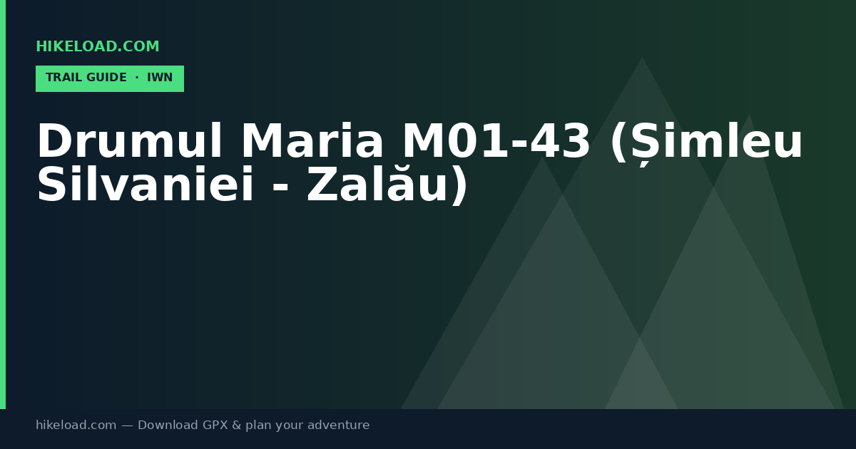 Drumul Maria M01-43 (Șimleu Silvaniei - Zalău) trail guide