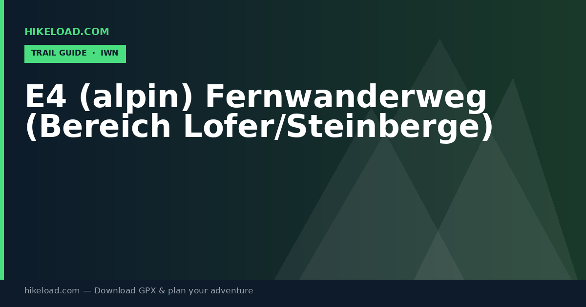 E4 (alpin) Fernwanderweg (Bereich Lofer/Steinberge) trail guide