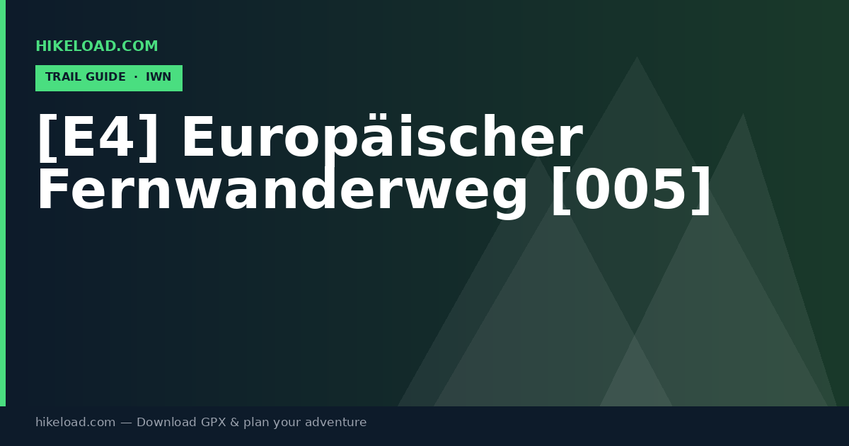 [E4] Europäischer Fernwanderweg [005] trail guide