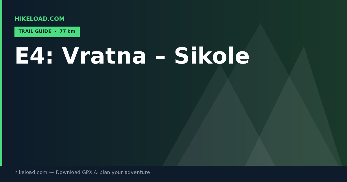E4: Vratna – Sikole trail guide