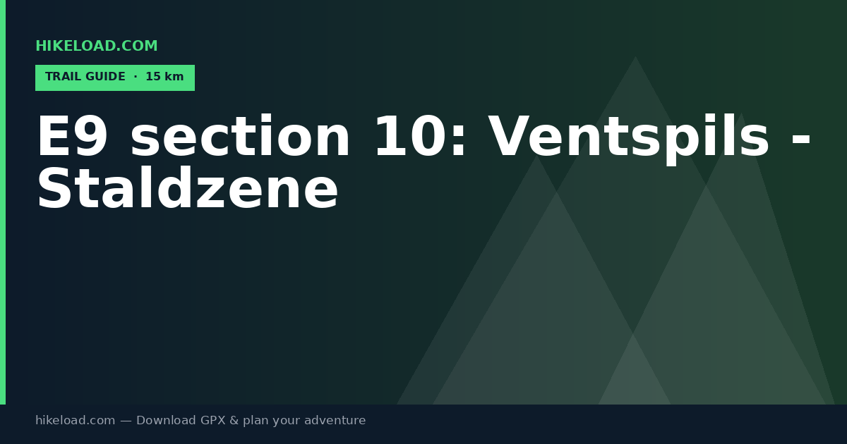 E9 section 10: Ventspils - Staldzene trail guide