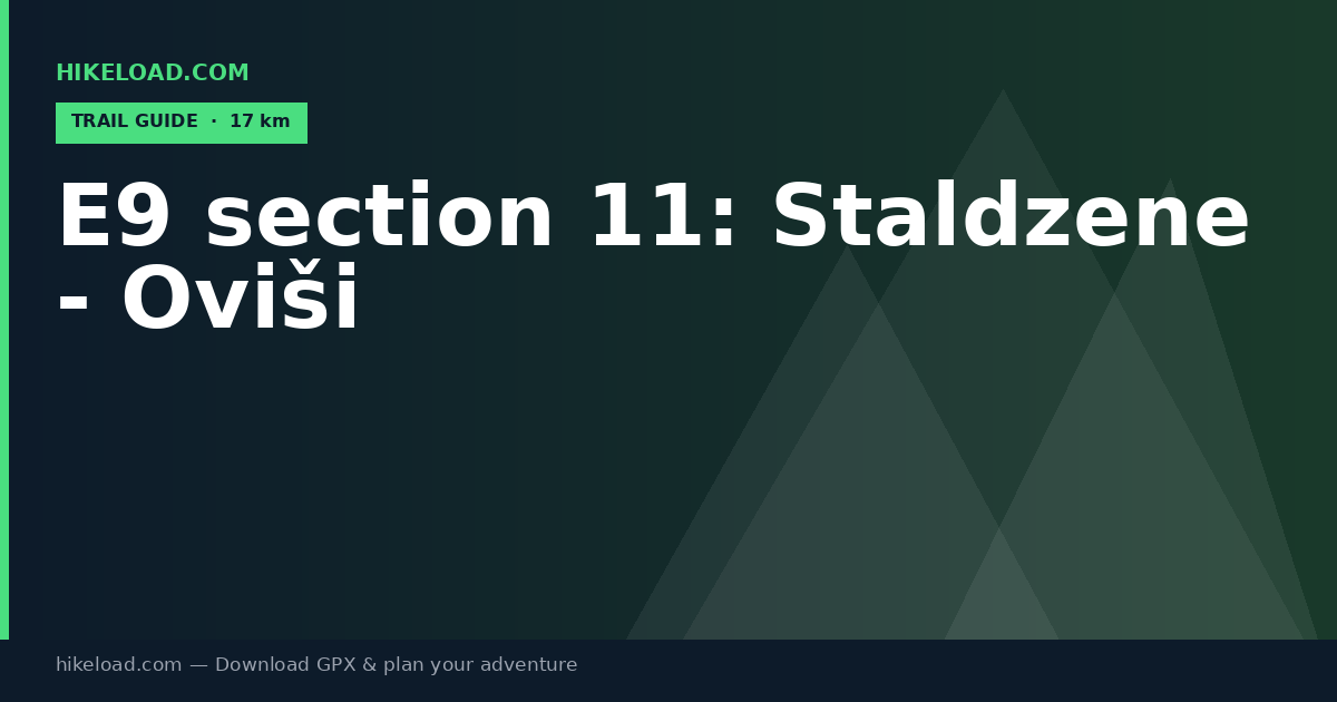 E9 section 11: Staldzene - Oviši trail guide