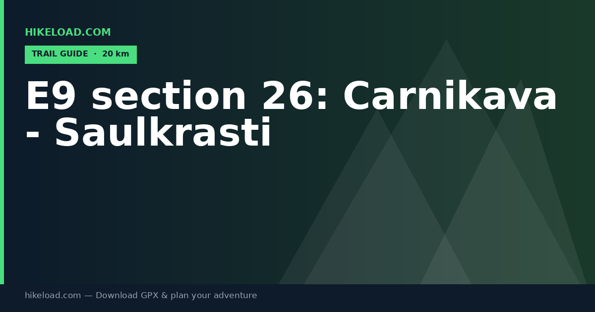 E9 section 26: Carnikava - Saulkrasti trail guide