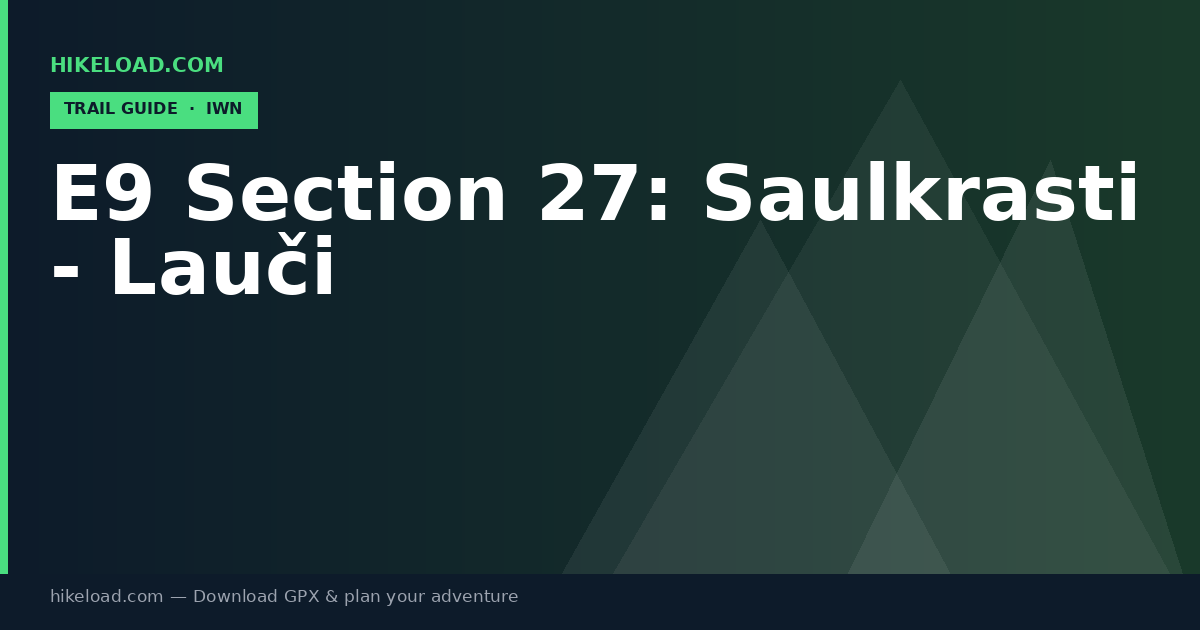E9 Section 27: Saulkrasti - Lauči trail guide