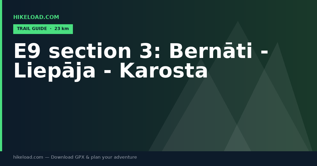 E9 section 3: Bernāti - Liepāja - Karosta trail guide