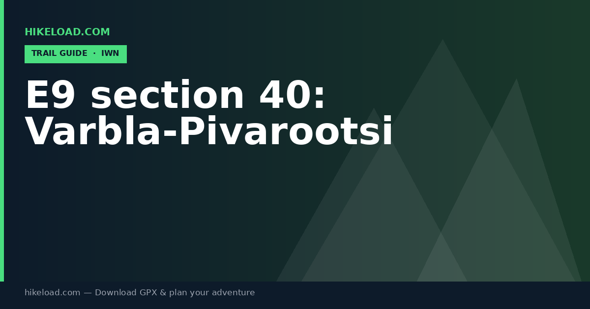 E9 section 40: Varbla-Pivarootsi trail guide