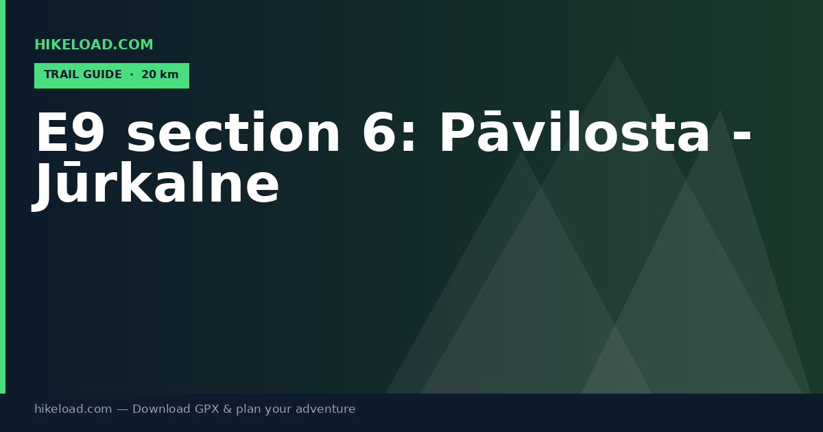 E9 section 6: Pāvilosta - Jūrkalne trail guide