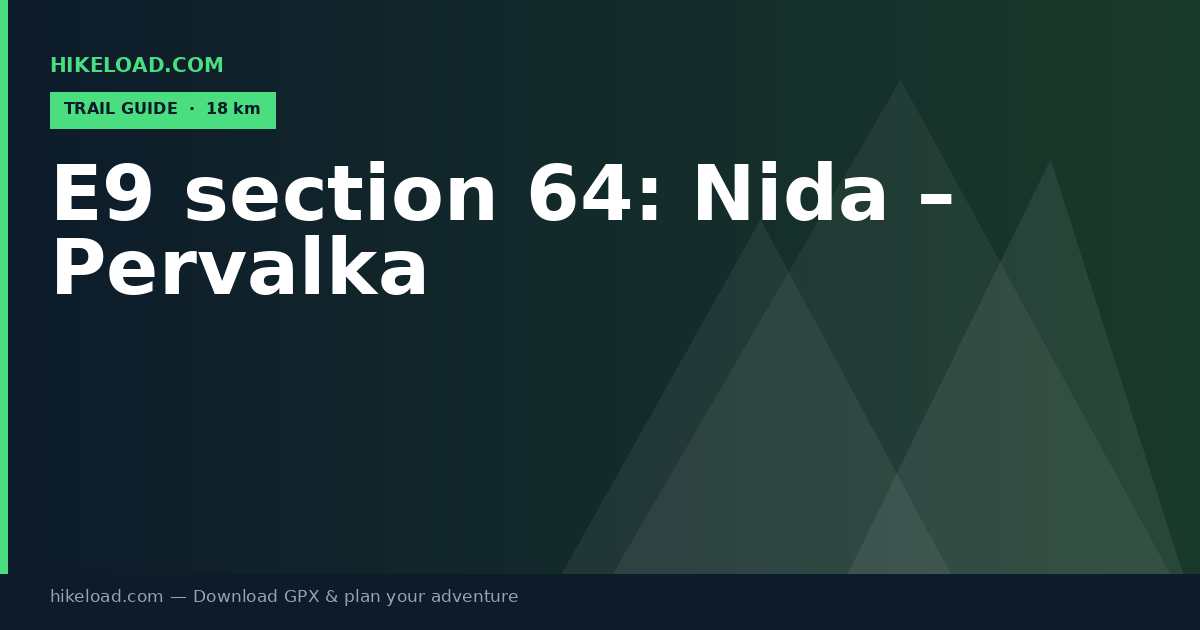 E9 section 64: Nida – Pervalka trail guide