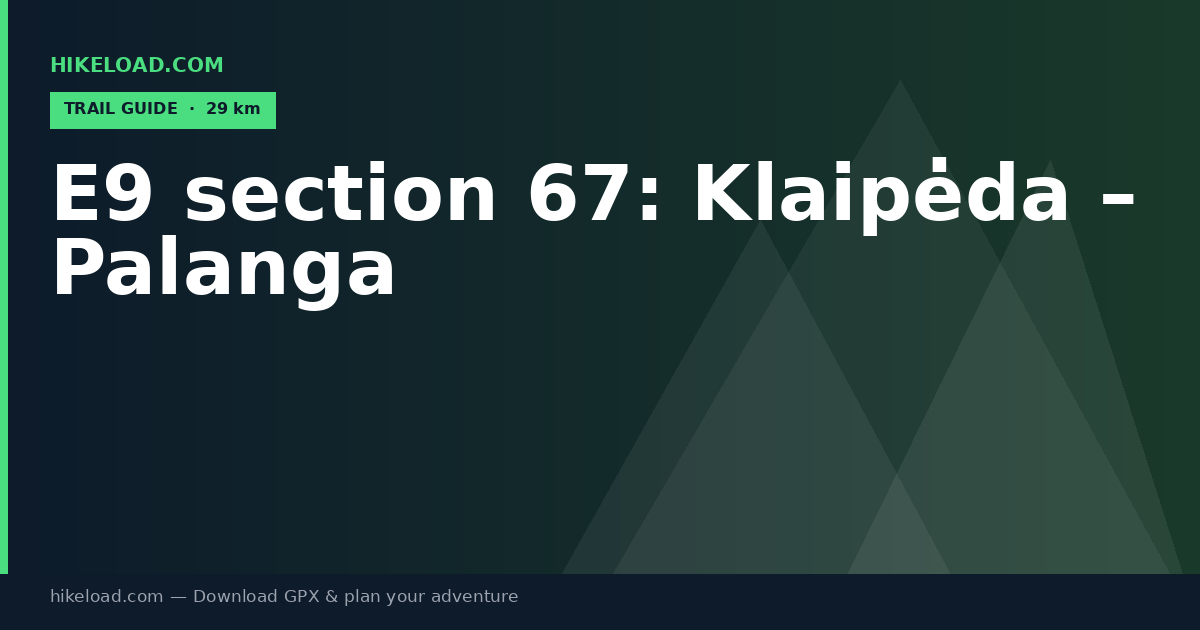 E9 section 67: Klaipėda – Palanga trail guide