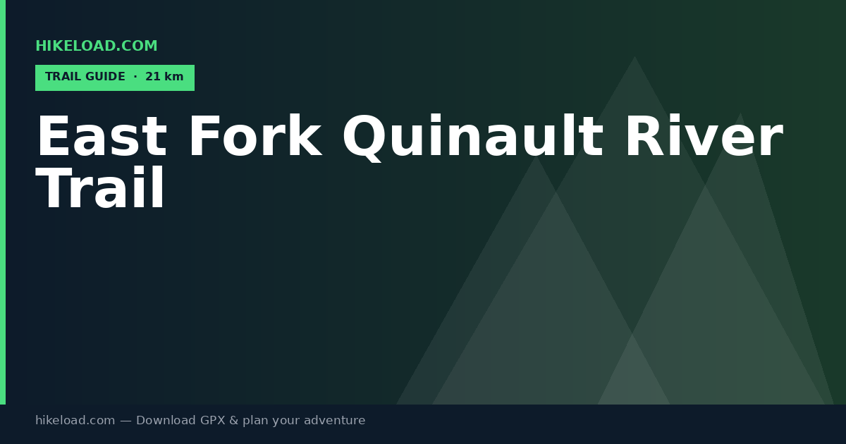 East Fork Quinault River Trail trail guide