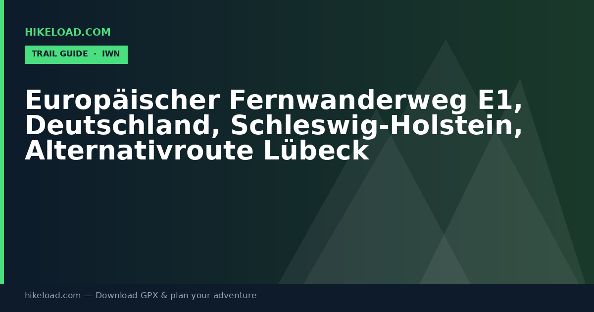 Europäischer Fernwanderweg E1, Deutschland, Schleswig-Holstein, Alternativroute Lübeck trail guide