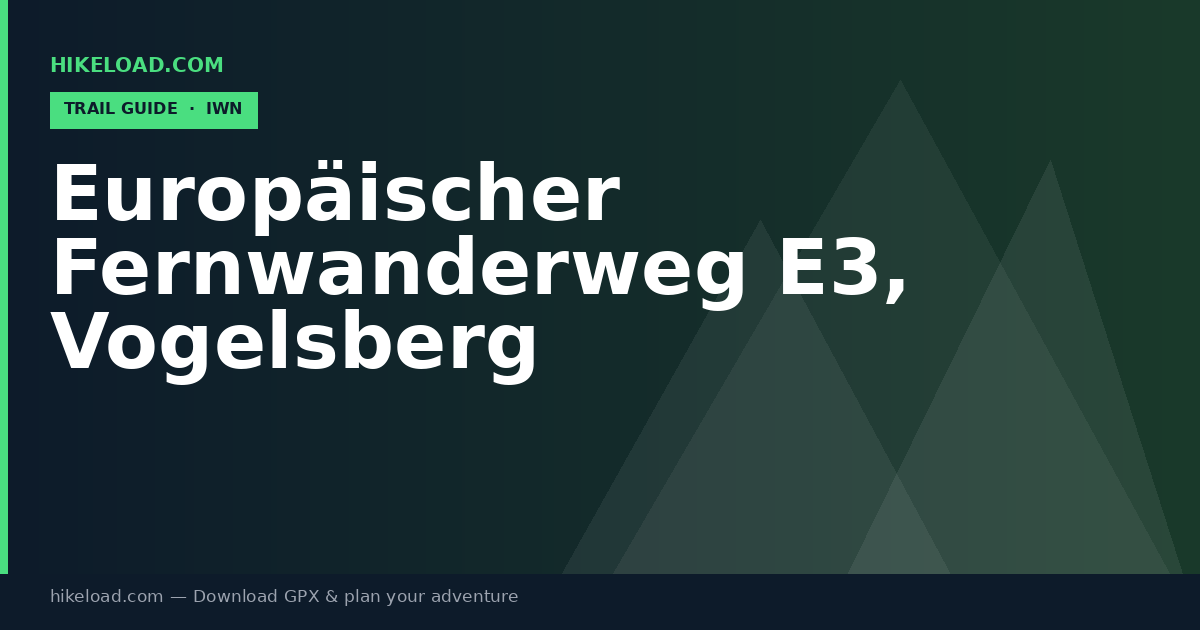 Europäischer Fernwanderweg E3, Vogelsberg trail guide