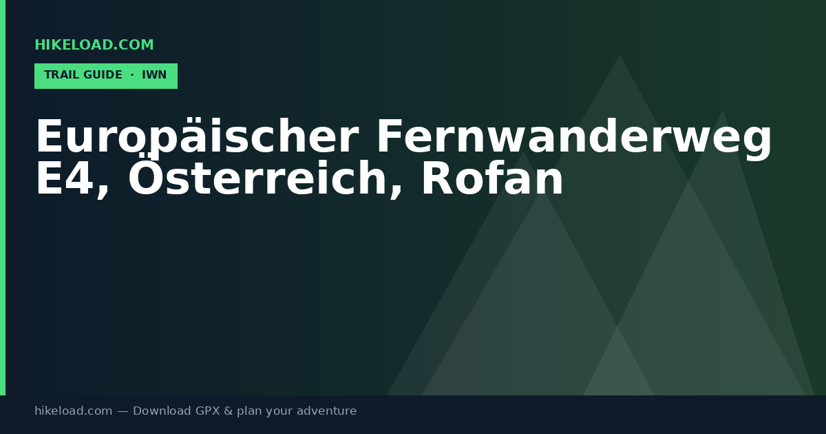 Europäischer Fernwanderweg E4, Österreich, Rofan trail guide