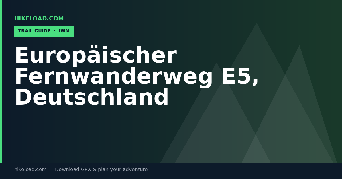 Europäischer Fernwanderweg E5, Deutschland trail guide