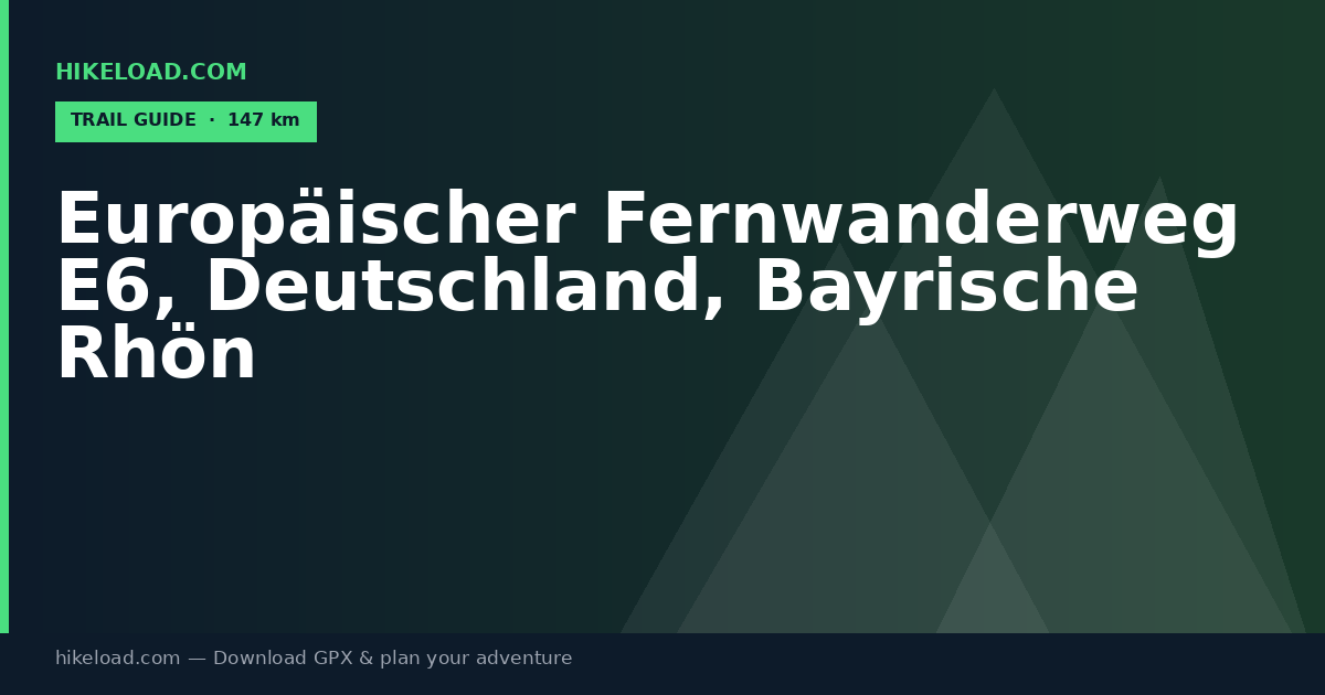 Europäischer Fernwanderweg E6, Deutschland, Bayrische Rhön trail guide
