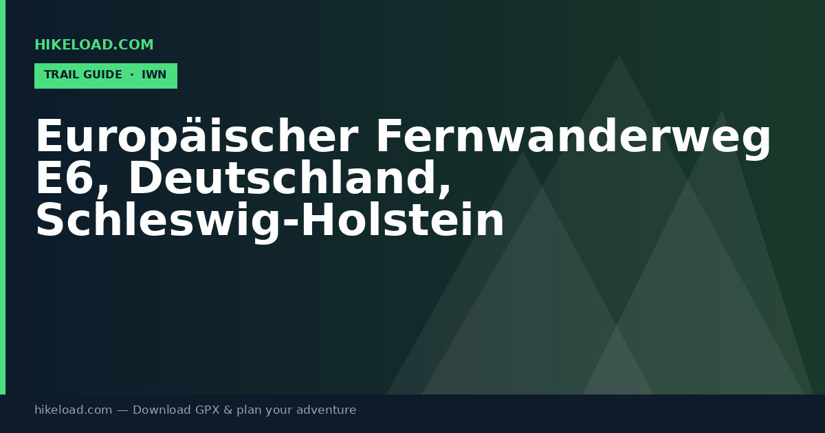 Europäischer Fernwanderweg E6, Deutschland, Schleswig-Holstein trail guide