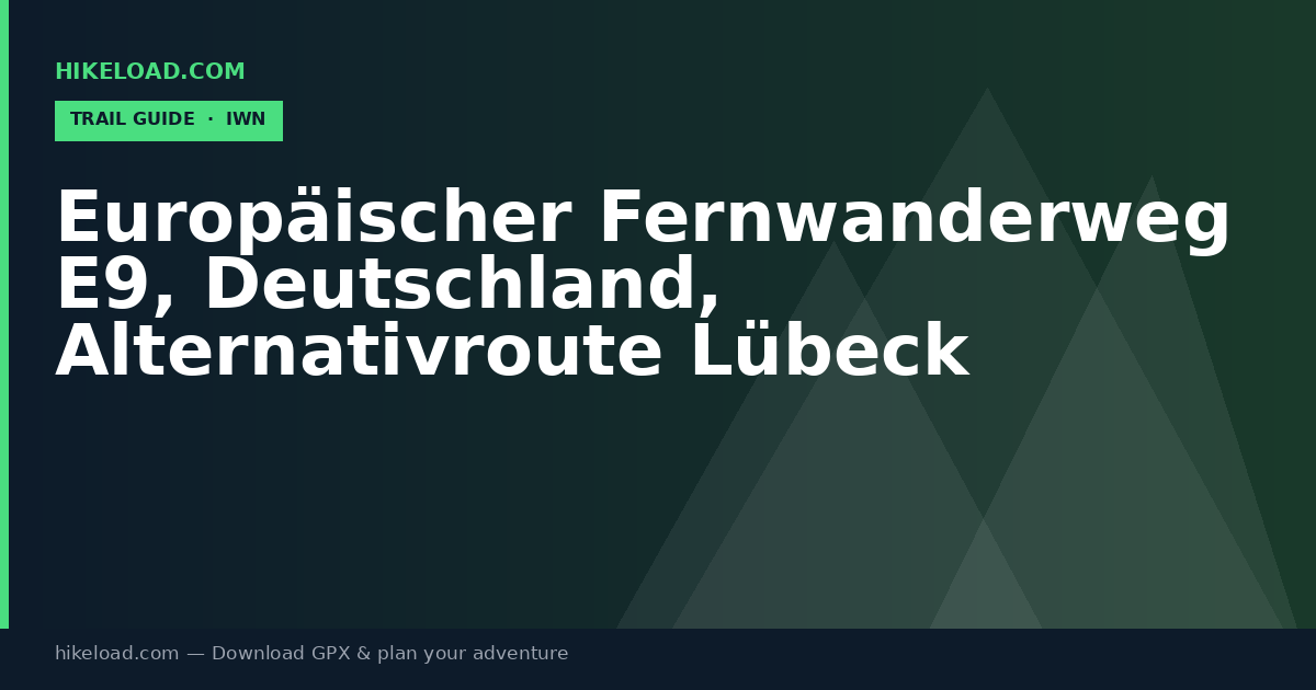 Europäischer Fernwanderweg E9, Deutschland, Alternativroute Lübeck trail guide