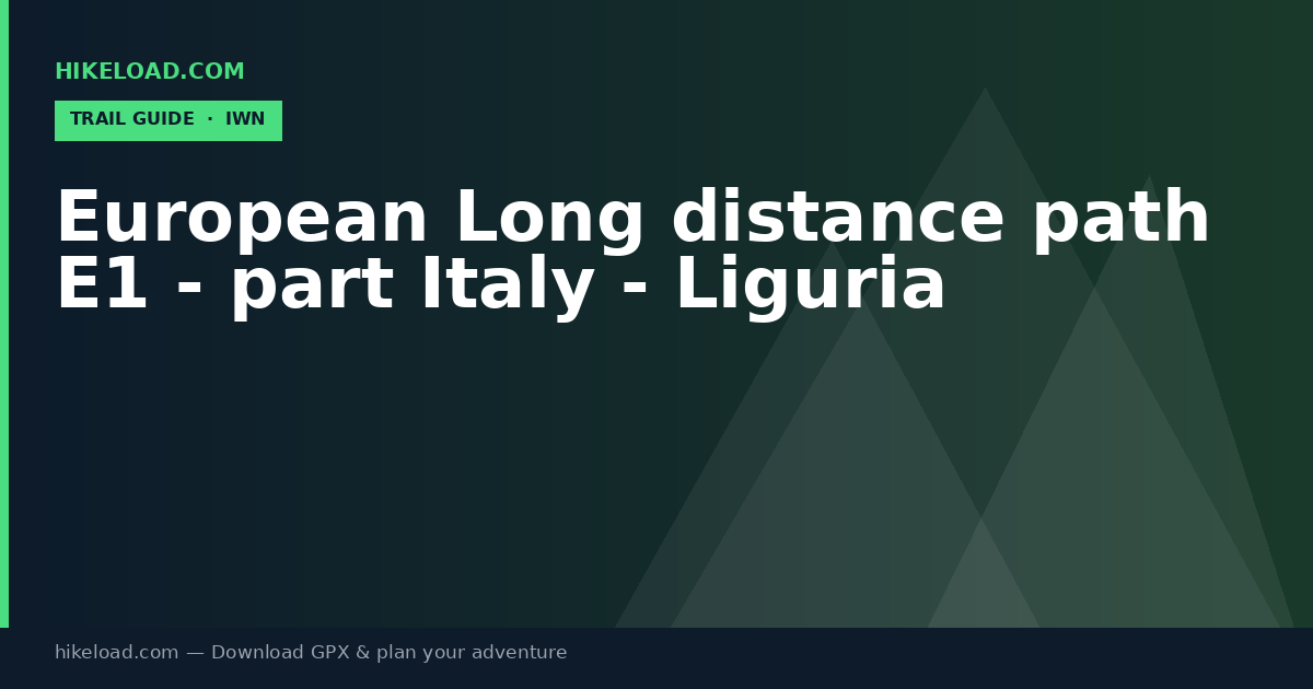European Long distance path E1 - part Italy - Liguria trail guide