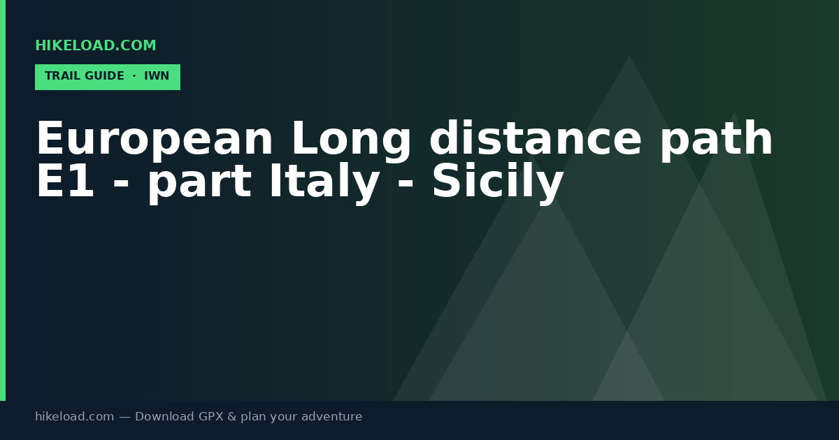 European Long distance path E1 - part Italy - Sicily trail guide