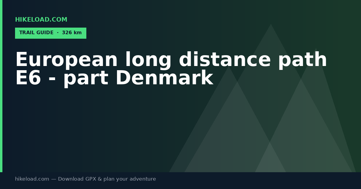 European long distance path E6 - part Denmark trail guide