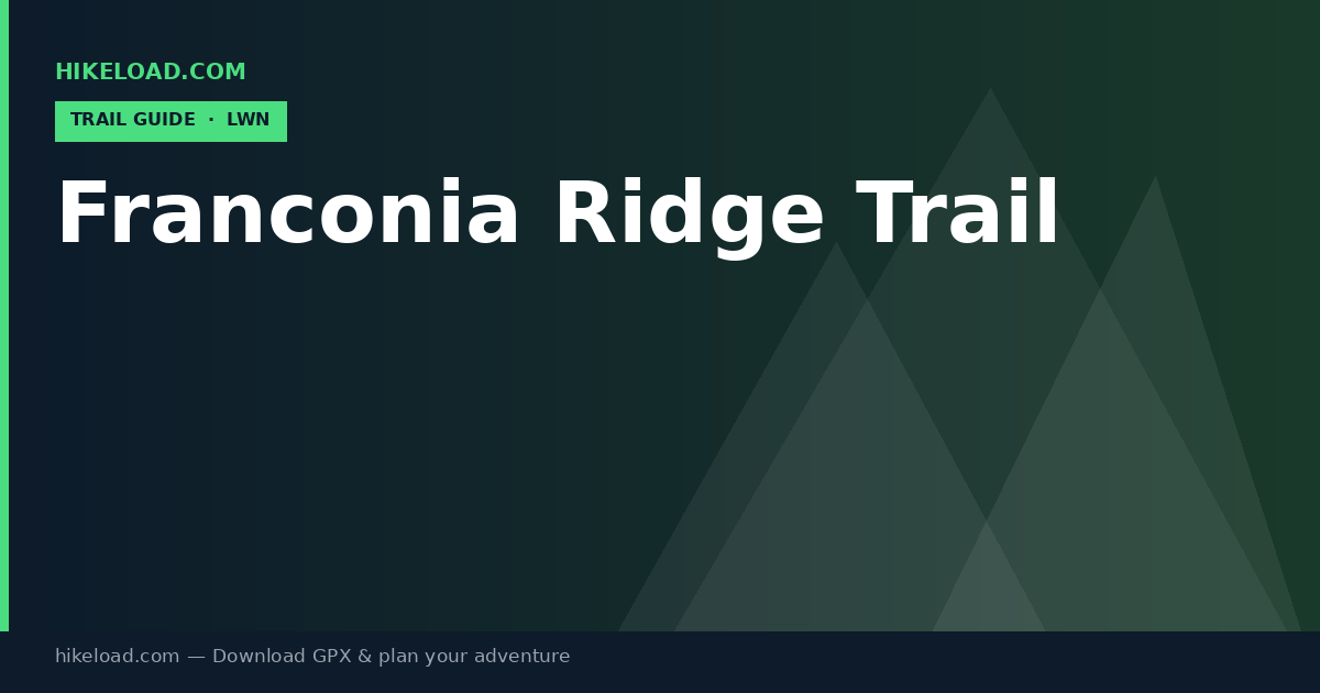Franconia Ridge Trail trail guide