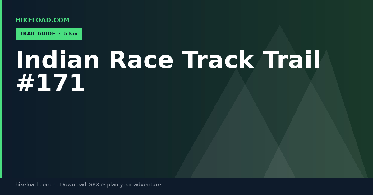 Indian Race Track Trail #171 trail guide