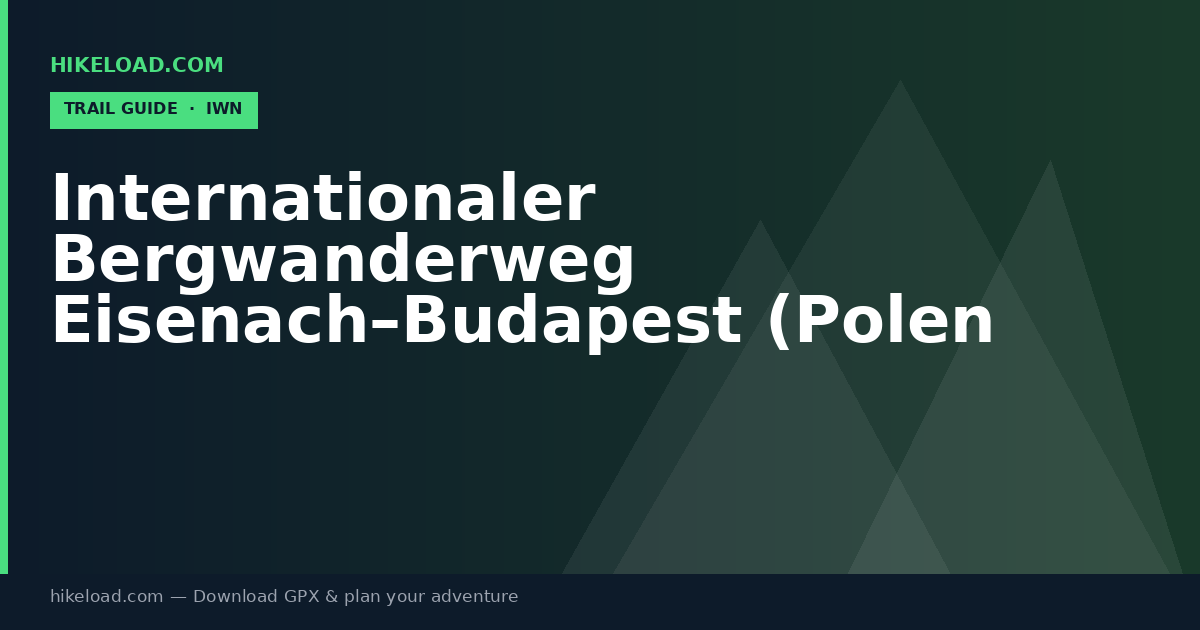 Internationaler Bergwanderweg Eisenach–Budapest (Polen West) trail guide