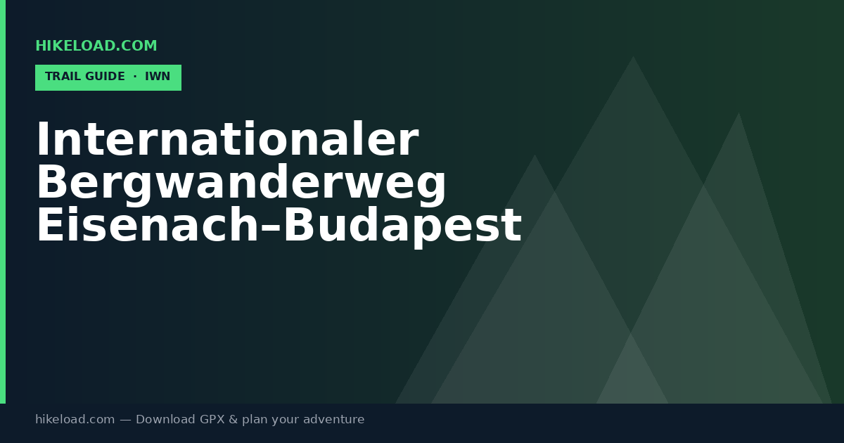 Internationaler Bergwanderweg Eisenach–Budapest (Thüringen West) trail guide