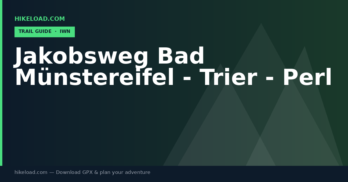 Jakobsweg Bad Münstereifel - Trier - Perl trail guide